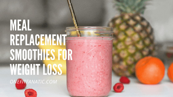 Meal Replacement Smoothies For Weight Loss
 The Best Meal Replacement Smoothies for Weight Loss