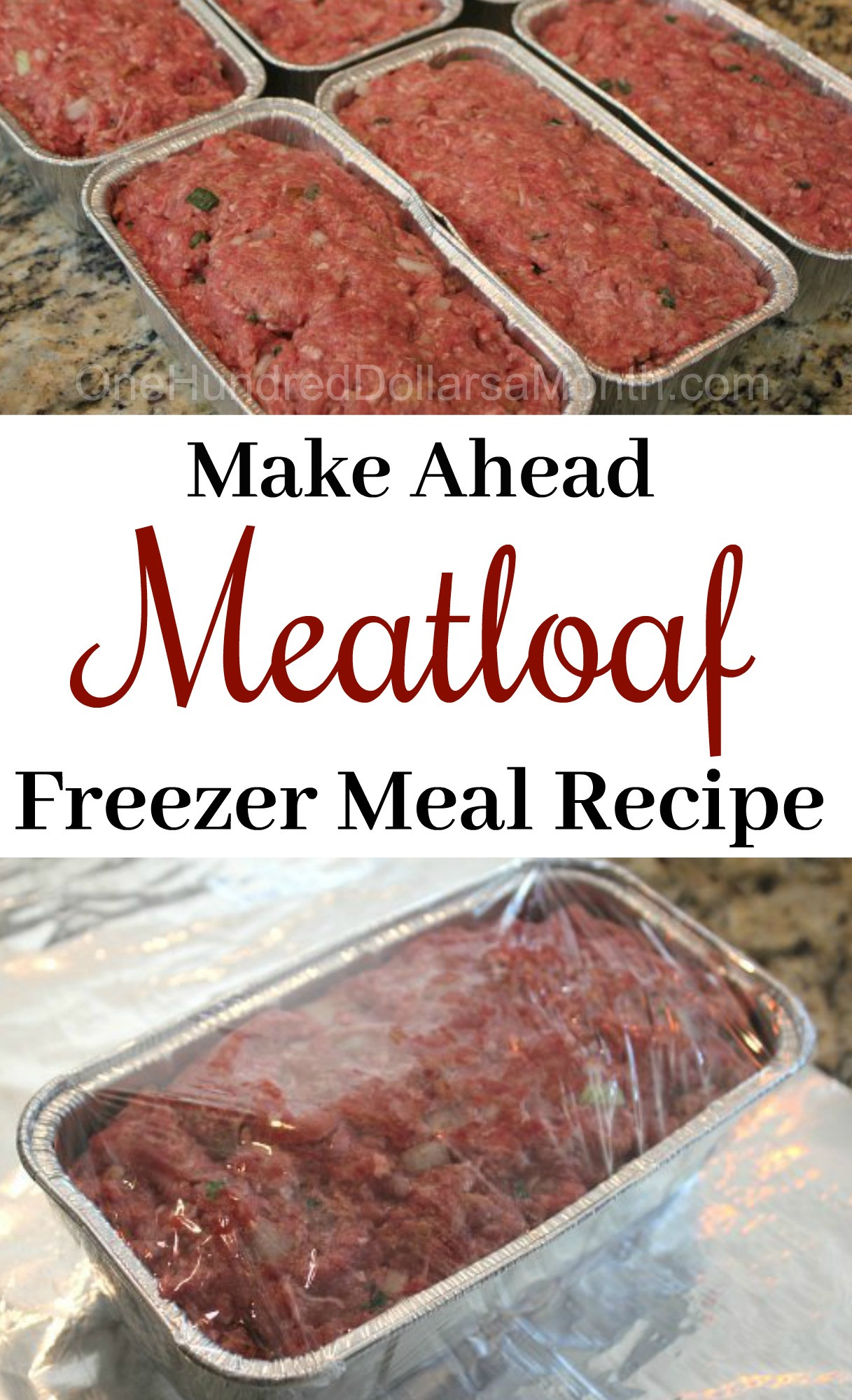 Meatloaf Freezer Meal
 Easy Freezer Meals Simple Meat Loaf Recipe e Hundred
