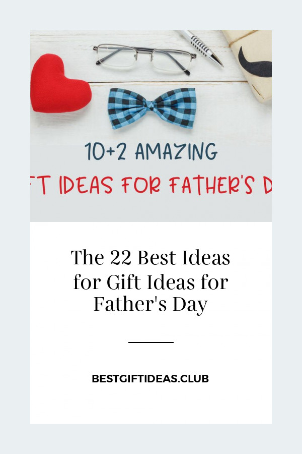 Men'S Father'S Day Gift Ideas
 The 22 Best Ideas for Gift Ideas for Father s Day in 2020