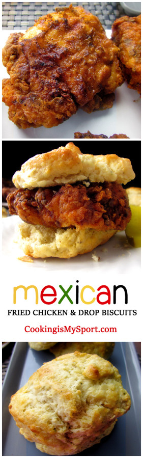 Mexican Fried Chicken
 Mexican Fried Chicken and Drop Biscuits