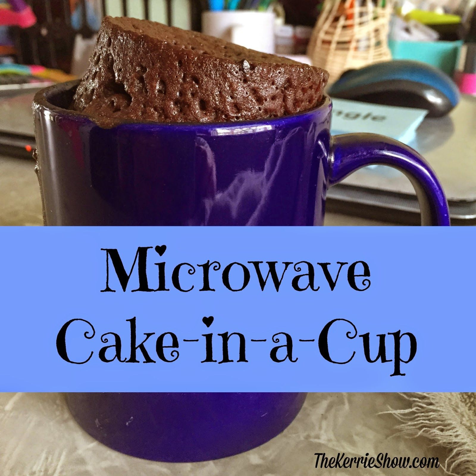 Microwave Cupcakes In A Mug
 Kerrie s Chaos Microwave Cake in a Cup CakeInACup