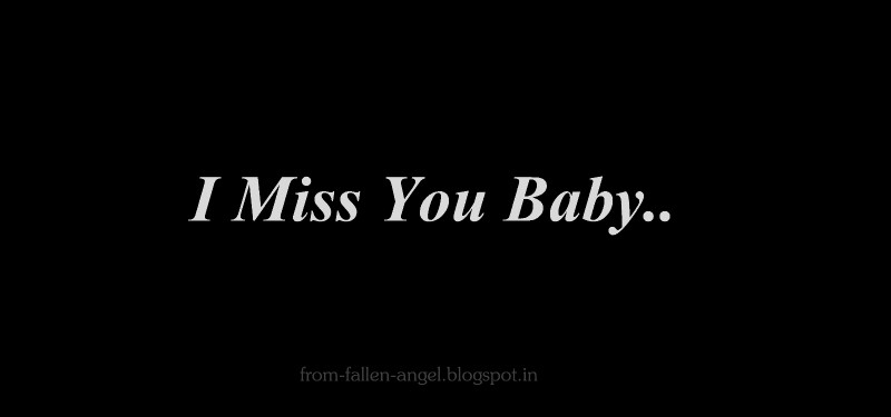 Missing You Baby Quotes
 I Miss You Baby Quotes QuotesGram
