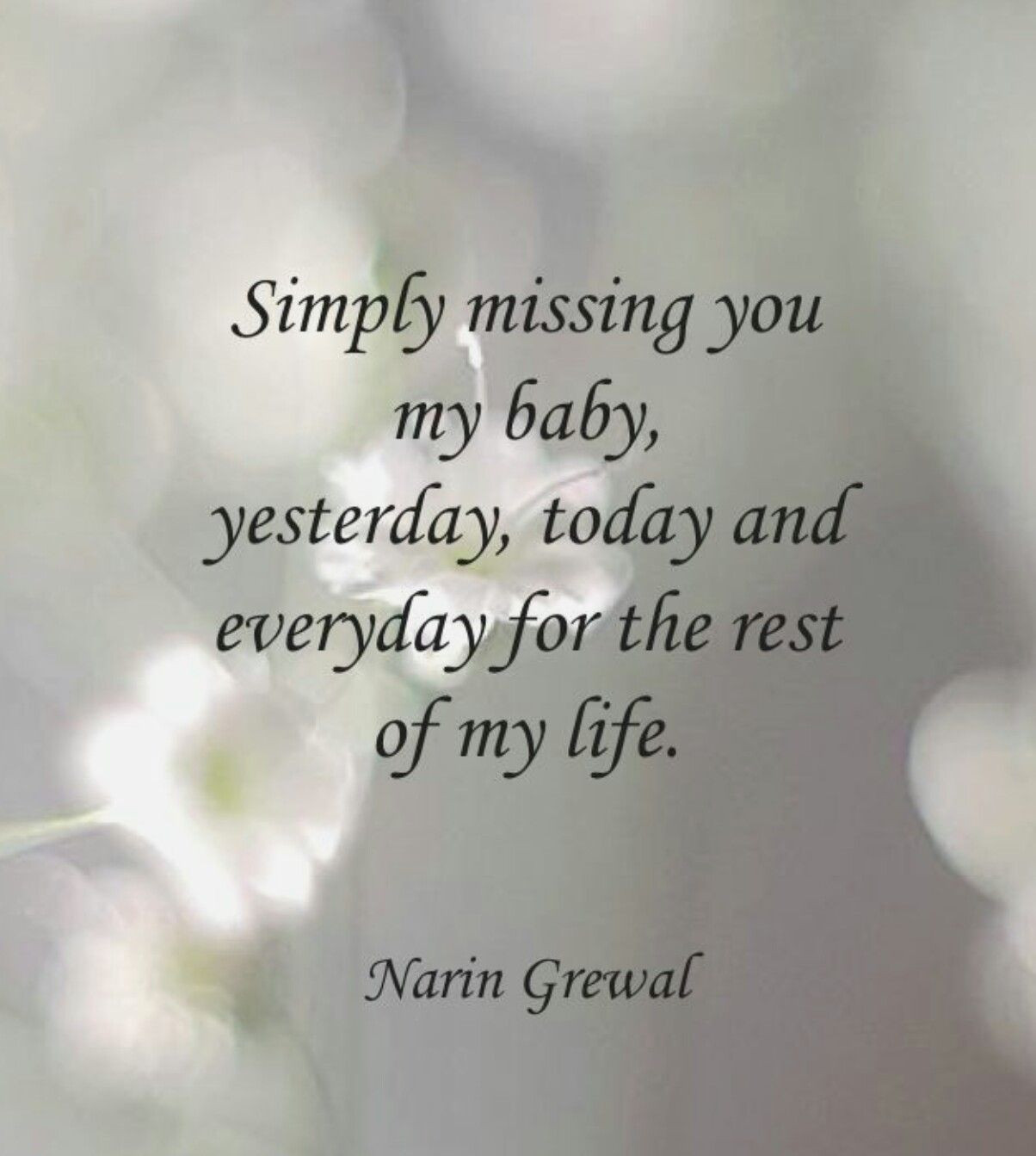 Missing You Baby Quotes
 So very true Missing my son so very much