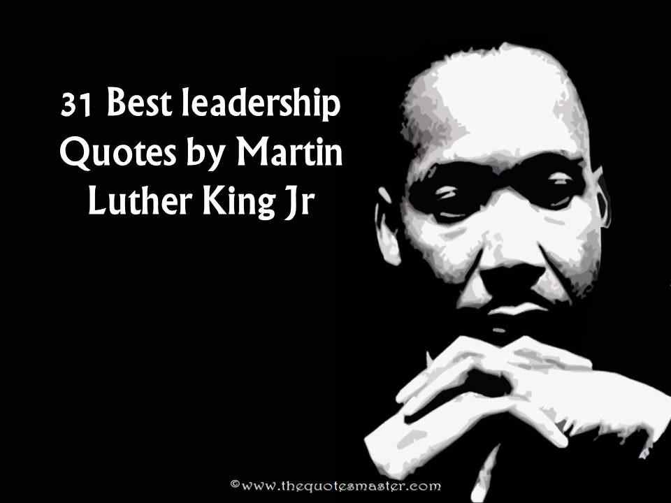 Mlk Quotes On Leadership
 31 Best Leadership Quotes by Martin Luther King Jr