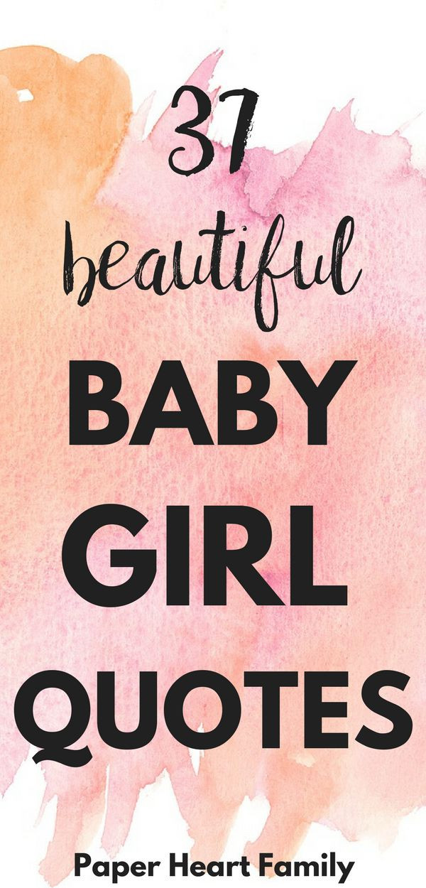 Mom And Baby Girl Quotes
 37 Baby Girl Quotes that Perfectly Express a Mother s Love