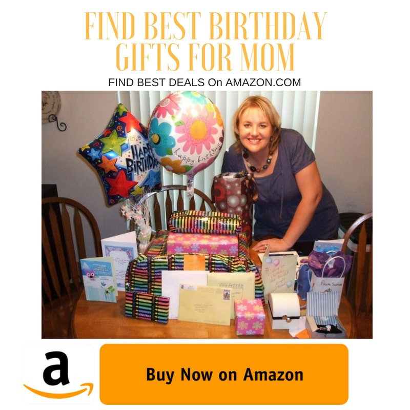 Moms Birthday Gift Ideas
 100 Most Ideal Birthday Gift Ideas for Mom