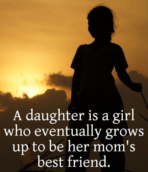 Mother And Daughter Quote
 50 Inspiring Mother Daughter Quotes with