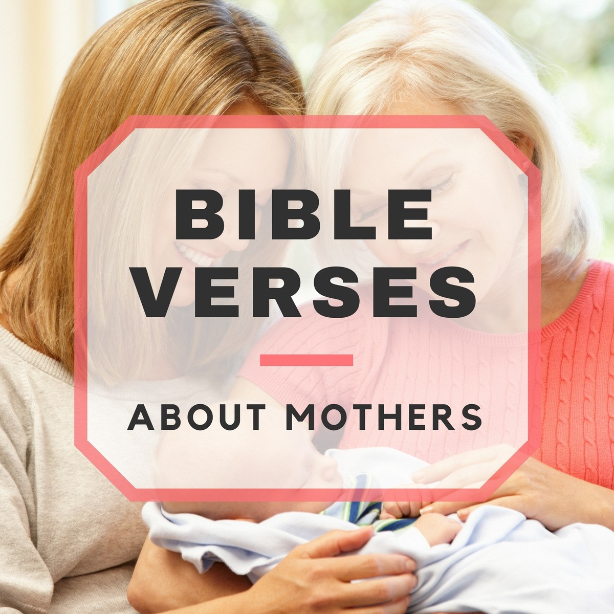 Mother Bible Quote
 Bible Verses About Mothers