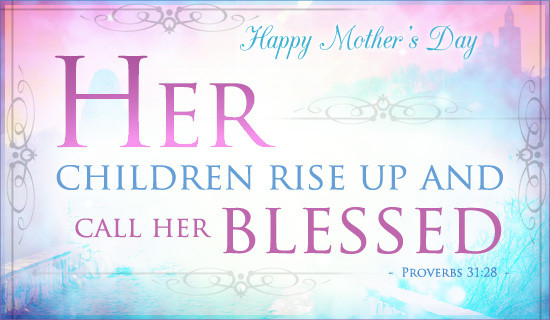 Mother Bible Quote
 Mother s Day 2017 Ten Best Bible Verses for Cards Gift Ideas