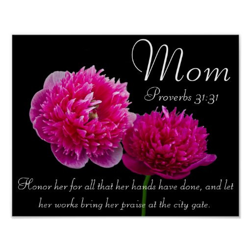 Mother Bible Quote
 Dahlia Mother s Day bible verse Proverbs 31 Poster