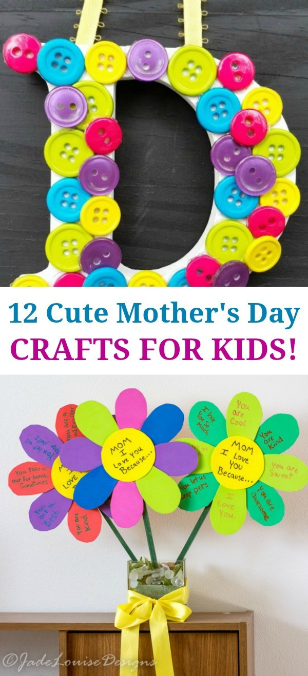 Mother Day Crafts Kids
 12 Super Cute Mothers Day Crafts for Kids Such Great