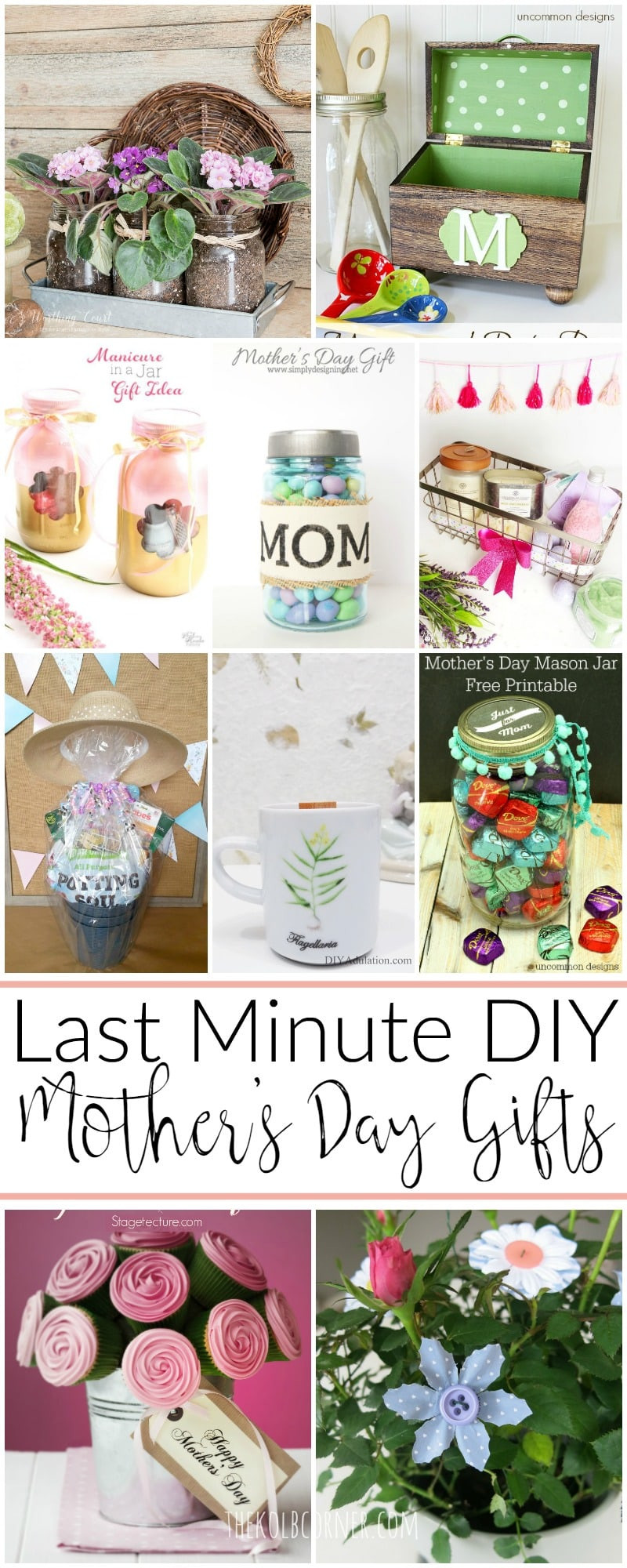 Mother Day Gifts DIY
 Last Minute DIY Mother s Day Gift Ideas