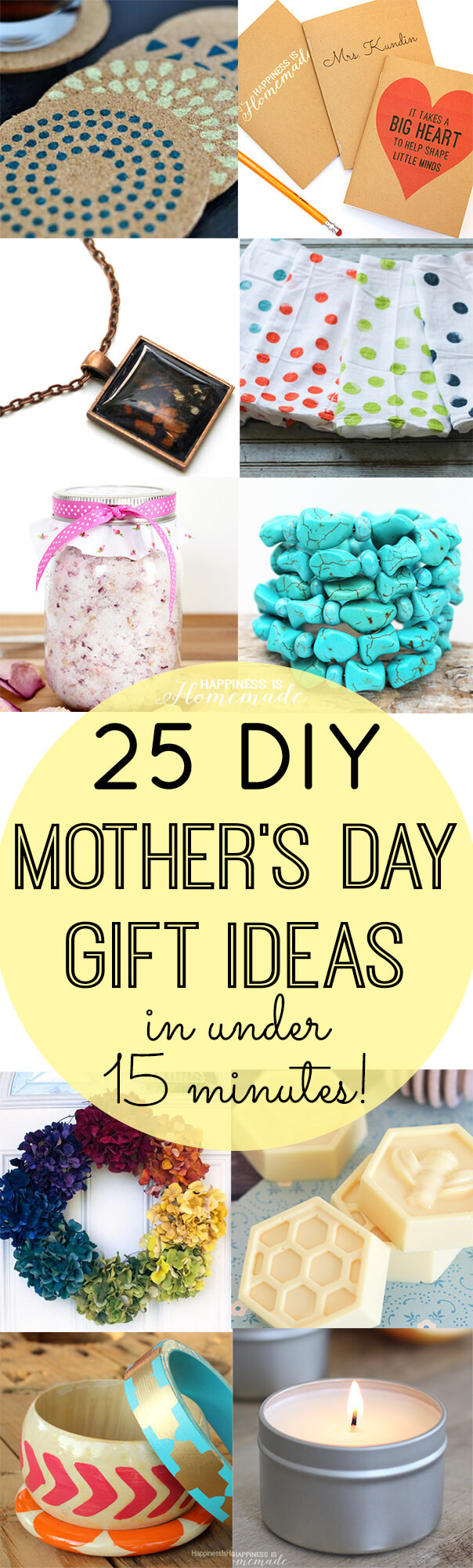 Mother Day Gifts DIY
 DIY Mother s Day Gifts in Under 15 Minutes Happiness is