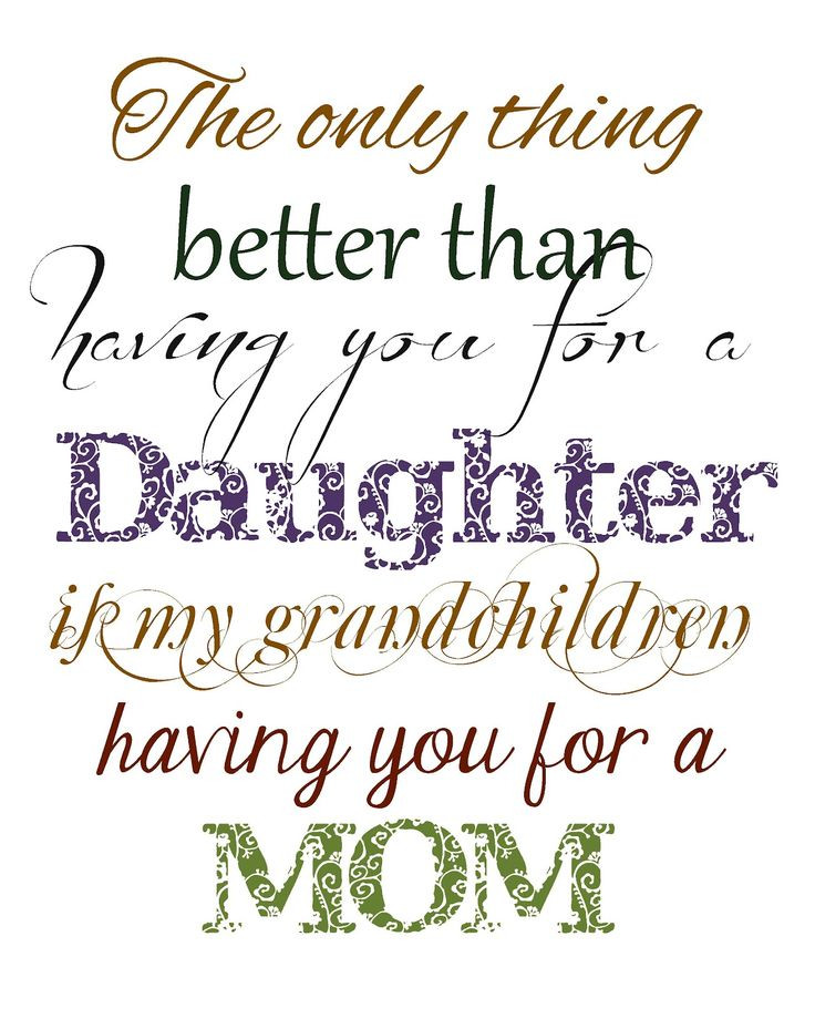 Mother Quotes From Daughter To Mother
 My Daughter Is the Best Quotes