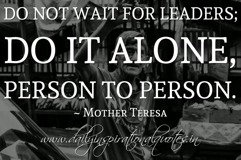 Mother Teresa Quotes Kindness
 Mother Teresa Quotes Leadership QuotesGram