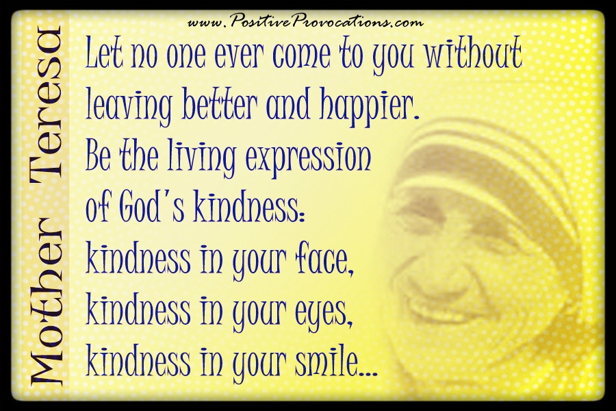 Mother Teresa Quotes Kindness
 A Transformative Birthday Being True to Myself