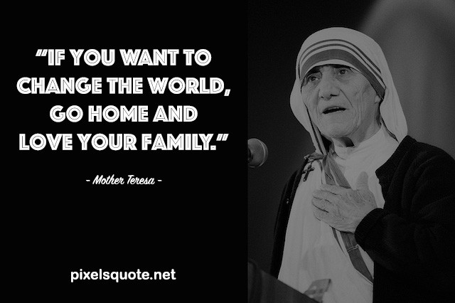Mother Teresa Quotes On Family
 Inspiring Mother Teresa Quotes about Life and Love to make
