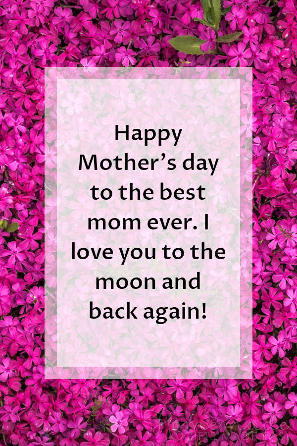 Mother's Day Quotes For Mom
 101 Mother s Day Sayings for Wishing Your Mom a Happy