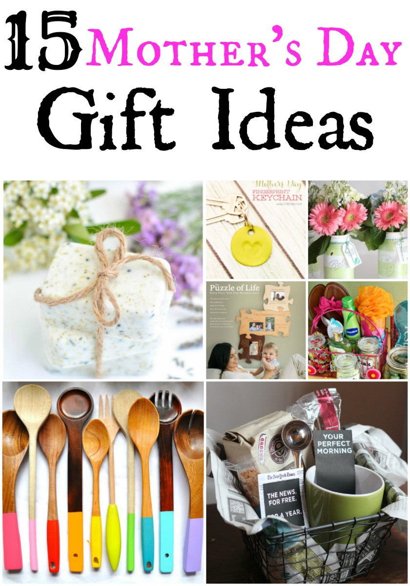 Mothers Days Gift Ideas
 15 Mother’s Day Gift Ideas