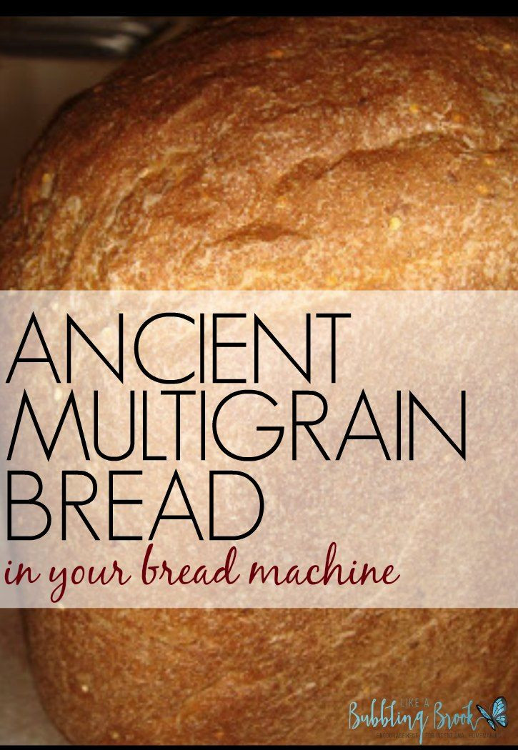 Multigrain Bread Machine Recipe
 Ancient Multigrain Bread Bread Machine Recipe