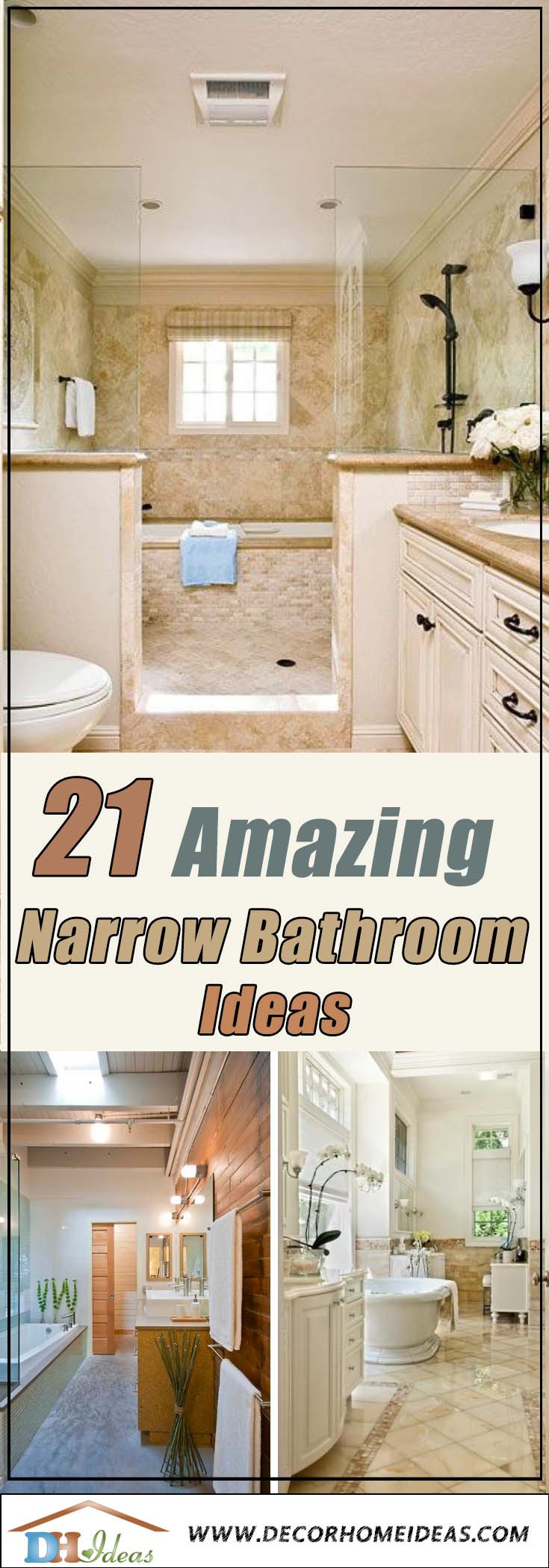 Narrow Bathroom Designs
 21 Amazing Narrow Bathroom Ideas