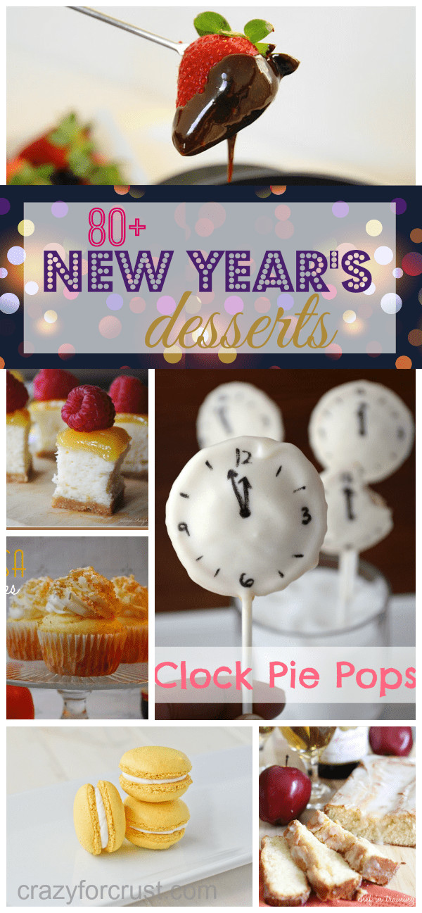 New Year'S Eve Desserts Party Ideas
 Over 80 New Year s Eve Dessert Ideas Crazy for Crust
