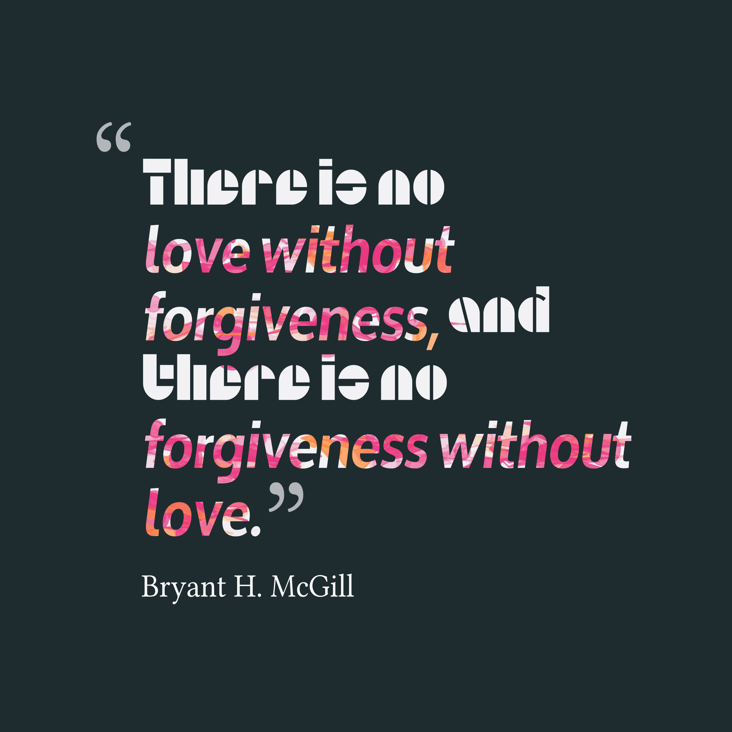 No Relationship Quotes
 Picture Bryant H McGill quotes about forgiveness