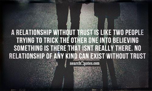No Relationship Quotes
 QUOTES ABOUT NO TRUST IN RELATIONSHIPS image quotes at
