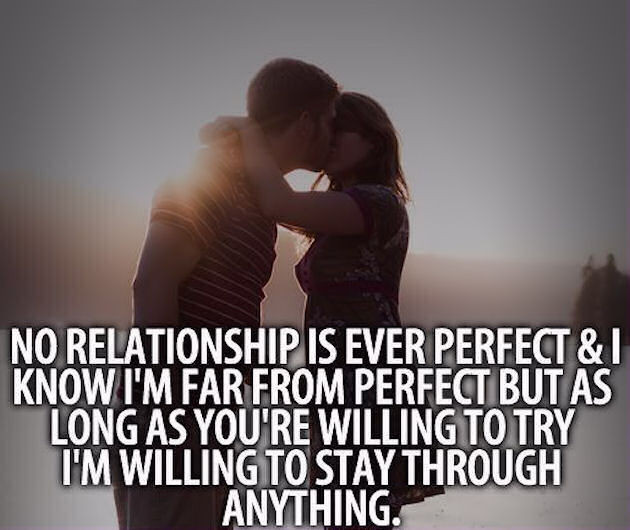 No Relationship Quotes
 No Relationship Is Ever Perfect s and