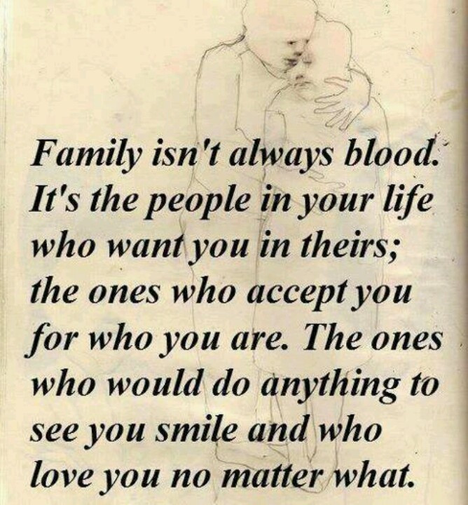 23 Ideas for Non Blood Family Quotes - Home, Family, Style and Art Ideas