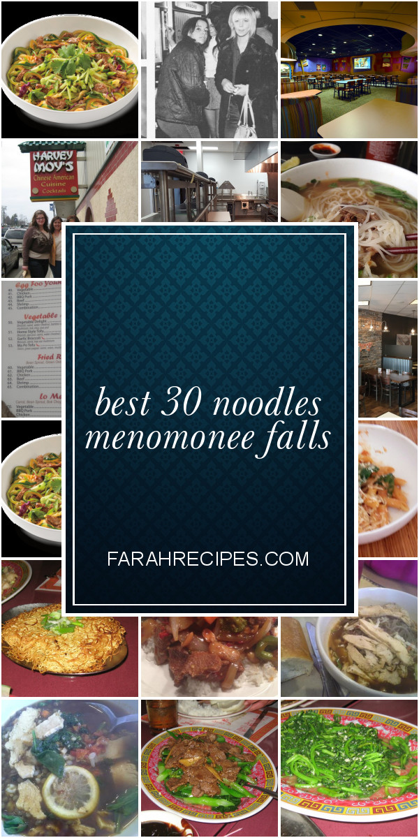 Noodles Menomonee Falls
 Best 30 Noodles Menomonee Falls Most Popular Ideas of