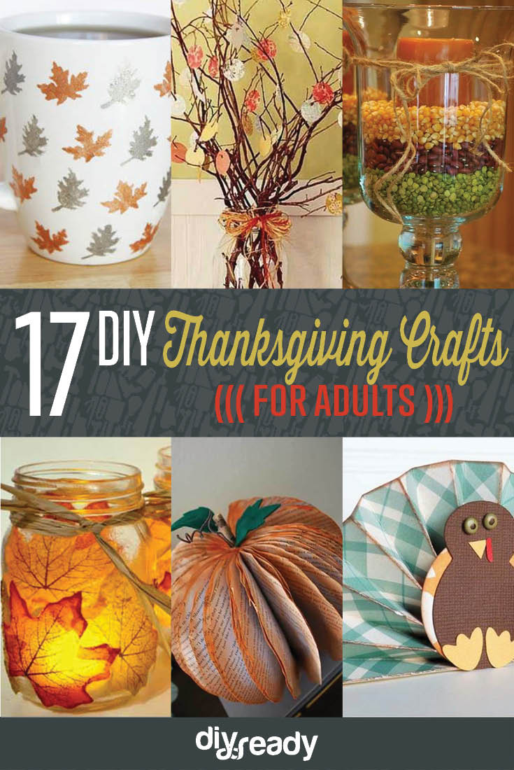 November Activities For Adults
 Amazingly Falltastic Thanksgiving Crafts for Adults DIY