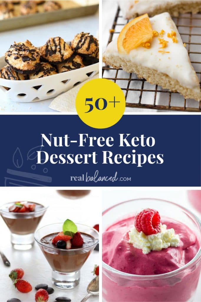Nut Free Desserts
 Over 50 Nut Free Keto Dessert Recipes