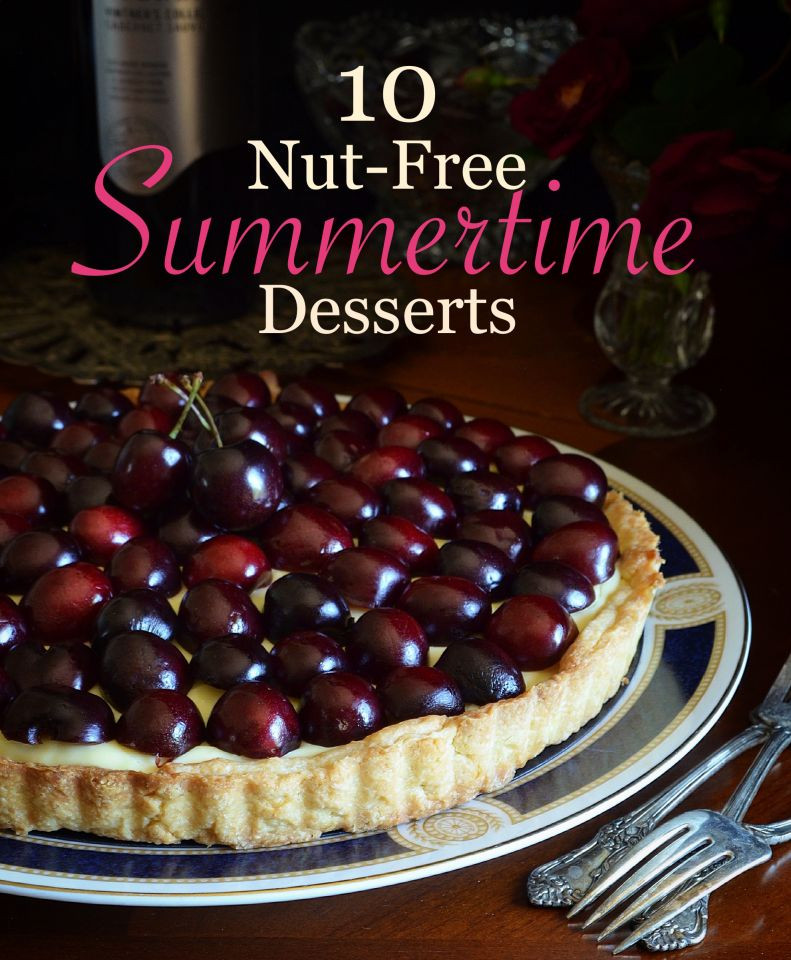 Nut Free Desserts
 10 Nut Free Desserts to Make Summer a Little Sweeter Tips