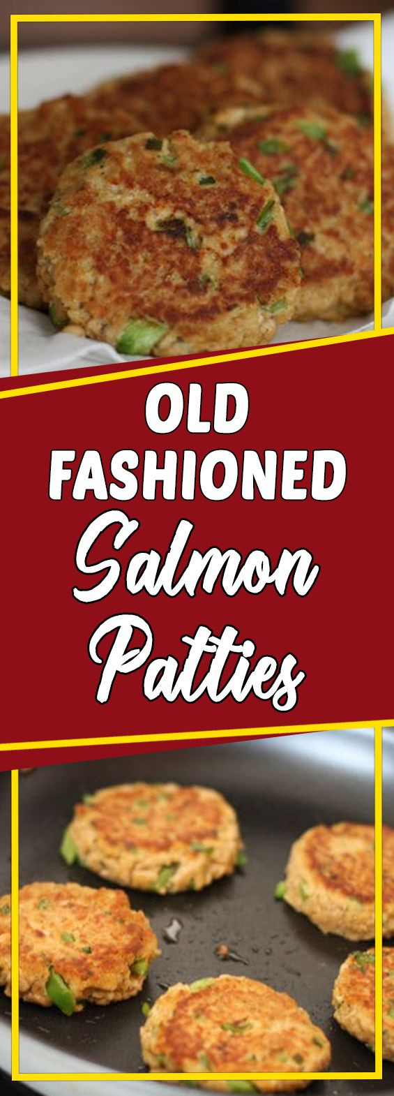 Old Fashion Salmon Patties
 Old Fashioned Salmon Patties