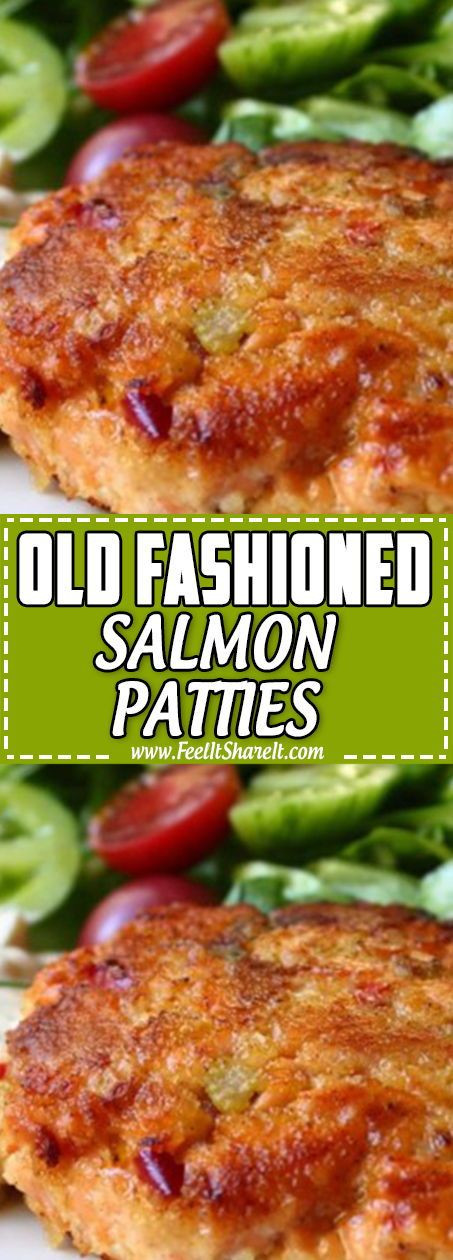 Old Fashion Salmon Patties
 Old Fashioned Salmon Patties