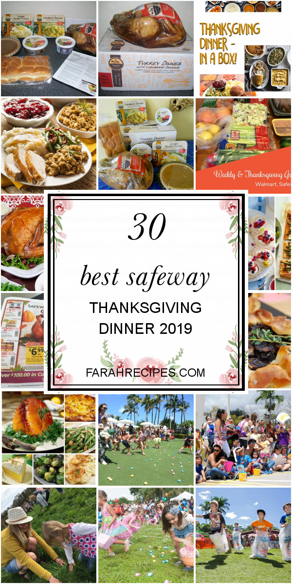 Order Thanksgiving Dinner Safeway
 30 Best Safeway Thanksgiving Dinner 2019 Most Popular