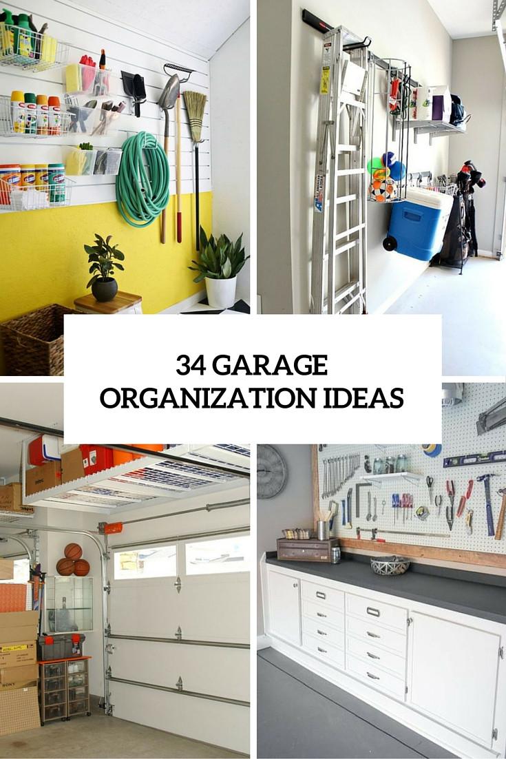 Organizing Garage Ideas
 The Ultimate Guide To Organize Every Room In Your Home