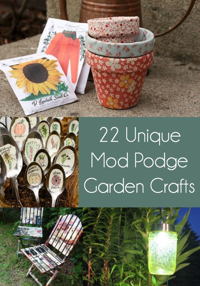 Outdoor Crafts For Adults
 Unique Garden Crafts Made with Mod Podge