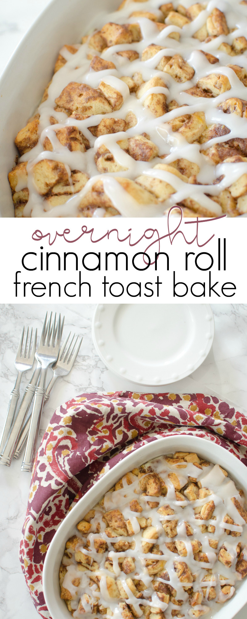Overnight Cinnamon Roll French Toast Bake
 Overnight Cinnamon Roll French Toast Bake A Grande Life