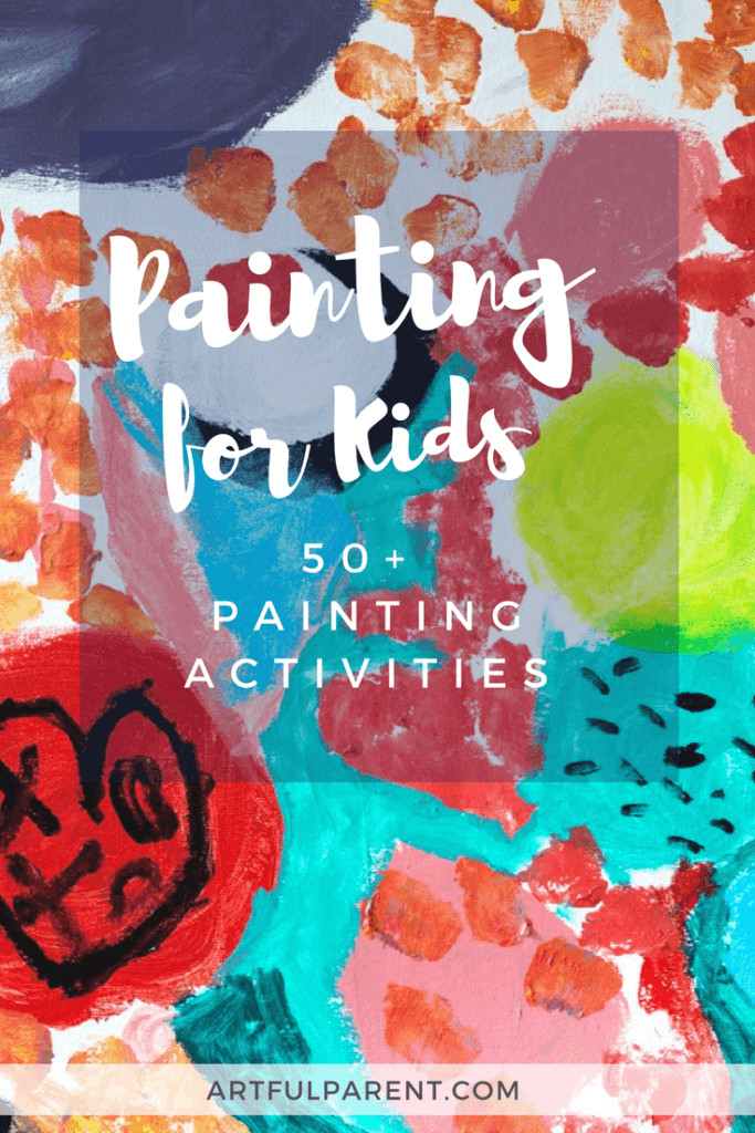 Paint Ideas For Toddlers
 Painting for Kids 50 Awesome Painting Activities Kids Love