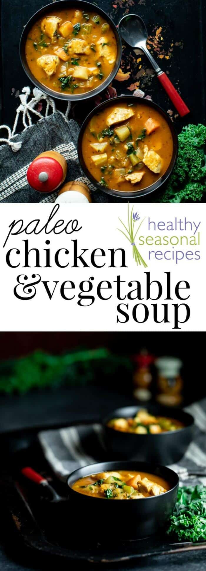 Paleo Chicken Vegetable Soup
 chicken ve able soup paleo Healthy Seasonal Recipes