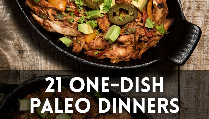 Paleo Main Dishes
 21 e Dish Paleo Dinner Recipes