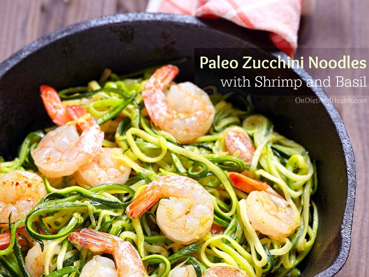 Paleo Zucchini Noodles
 Paleo Zucchini Noodles With Shrimp and Basil