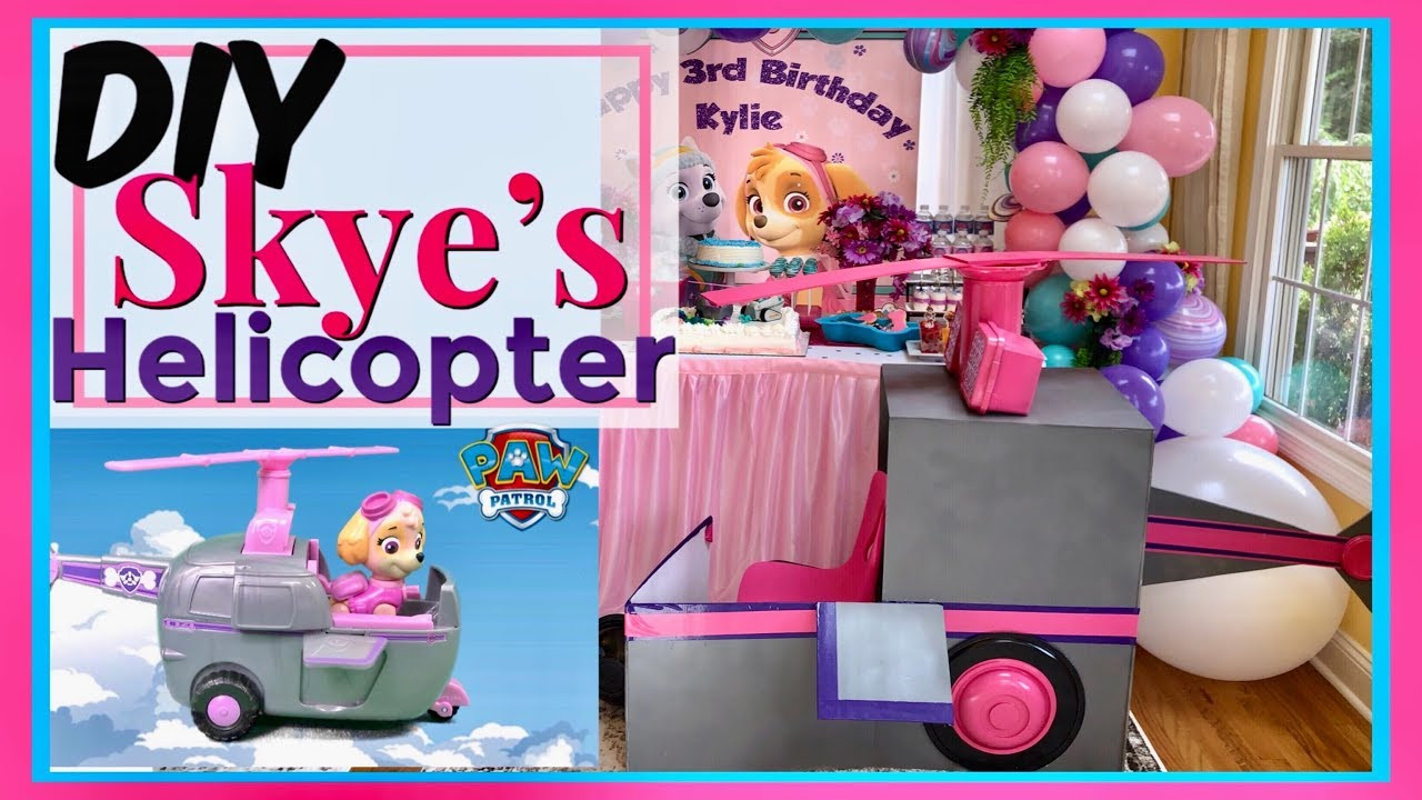 Paw Patrol Decorations DIY
 How to Make SKYE s HELICOPTER