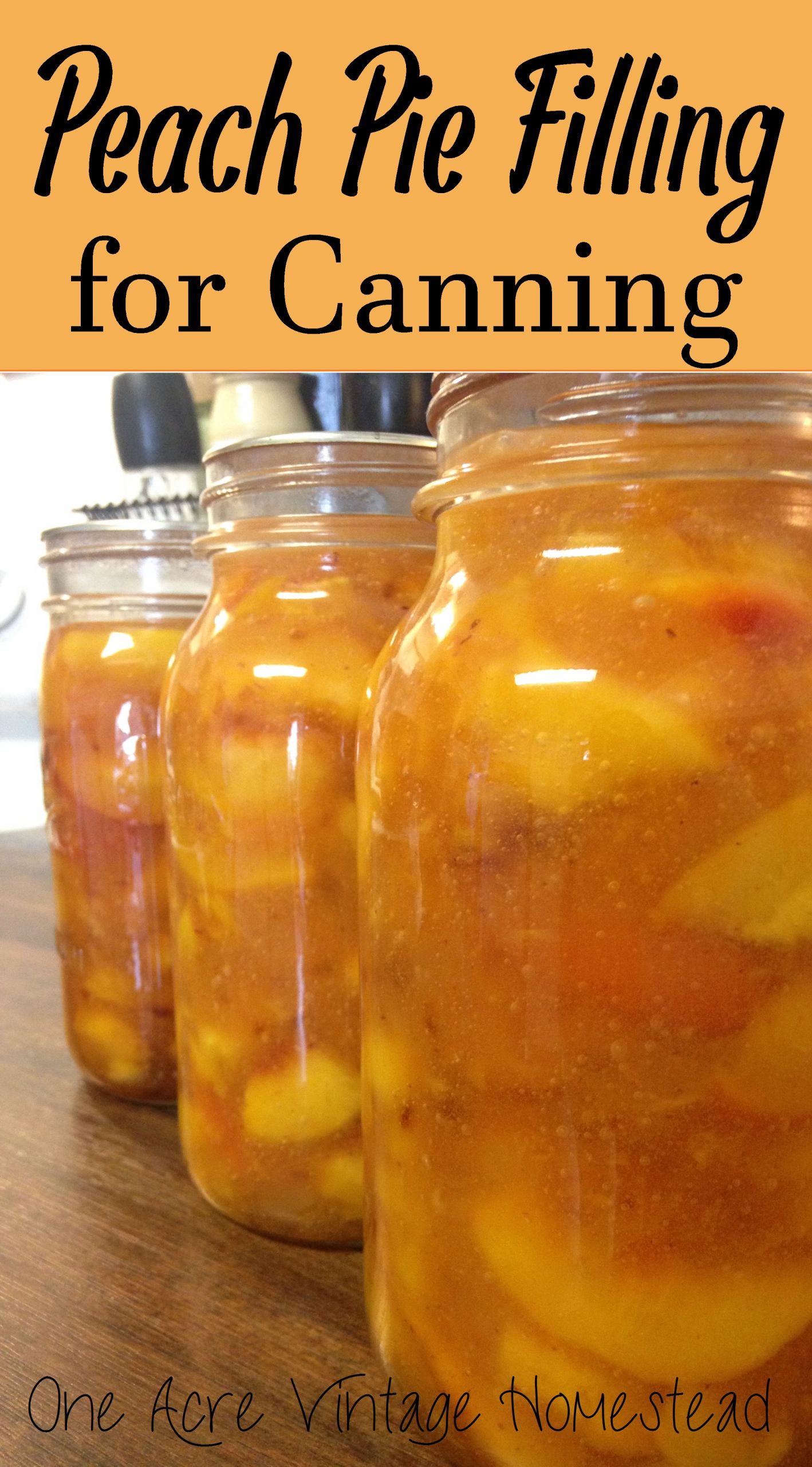 Peach Canning Recipes
 Peach Pie Filling For Canning ⋆ e Acre Vintage & Pumpkin
