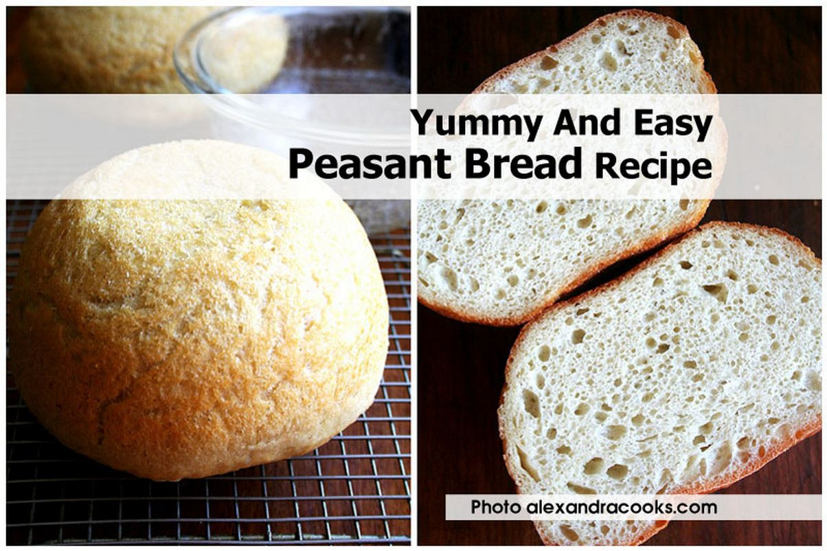 Peasant Bread Recipe
 Yummy And Easy Peasant Bread Recipe