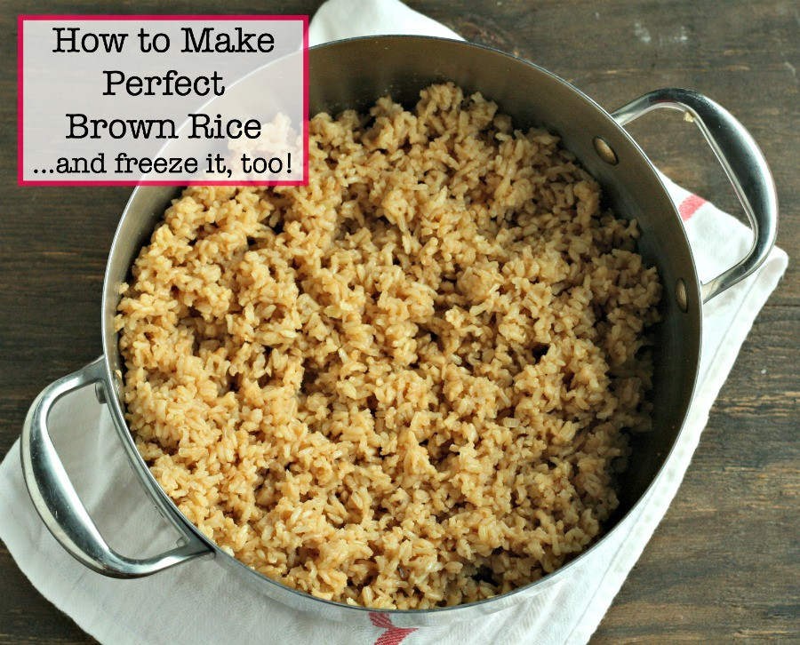 Perfect Brown Rice
 How to Make Perfect Brown Rice d freeze it too