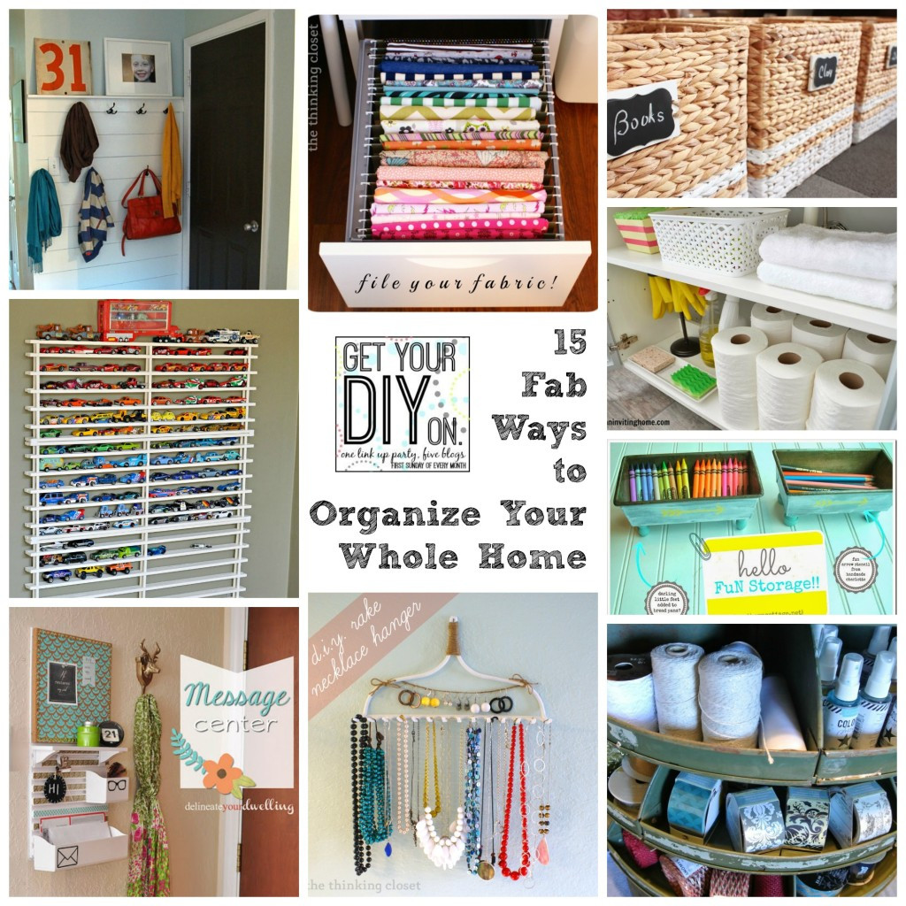 Pinterest DIY Organization
 15 Fabulous Organizing Ideas for Your Whole House DIY