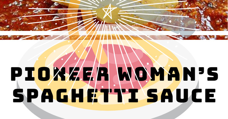 Pioneer Woman Spaghetti Sauce
 Pioneer Woman’s Spaghetti Sauce